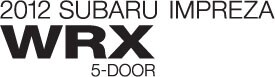 2012 Subaru Impreza WRX WRX 5dr (M5)